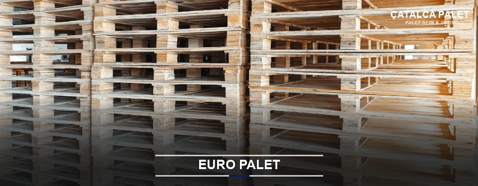 Çatalca Euro Palet Tedariği