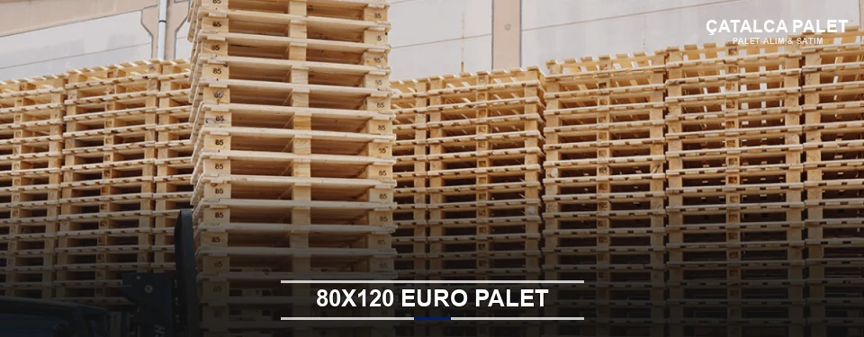 Çatalca Euro Palet Tedarikçisi