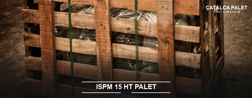 Çatalca Isıl İşlemli Palet Tedariği