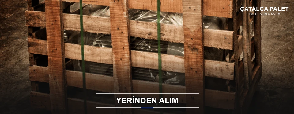Çatalca Fabrikadan Palet Alımı Çatalca Fabrikadan Palet Alımı